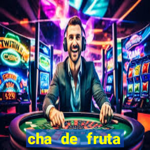 cha de fruta estrela stardew valley id stardew valley